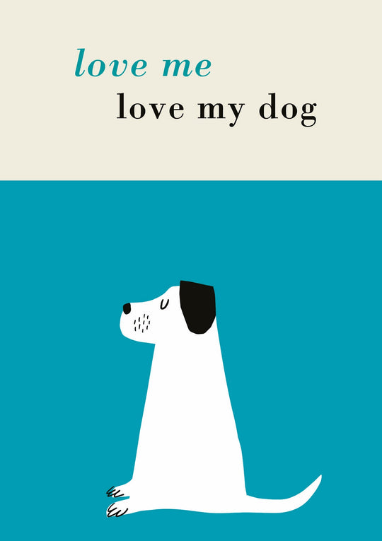 Love me love my dog