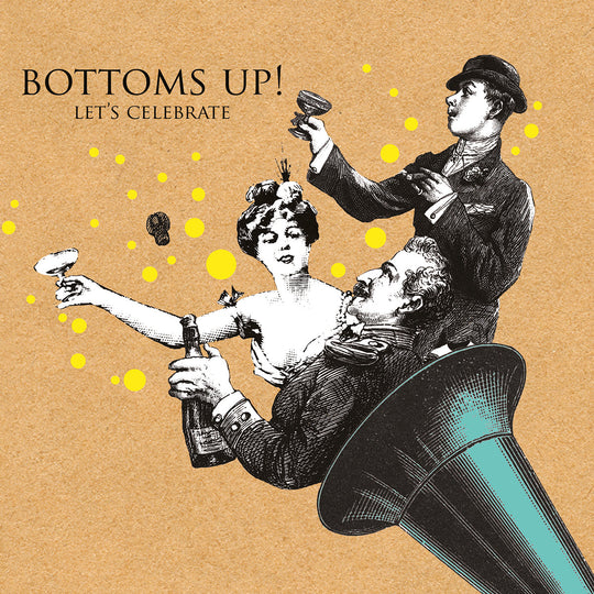 Bottoms Up!